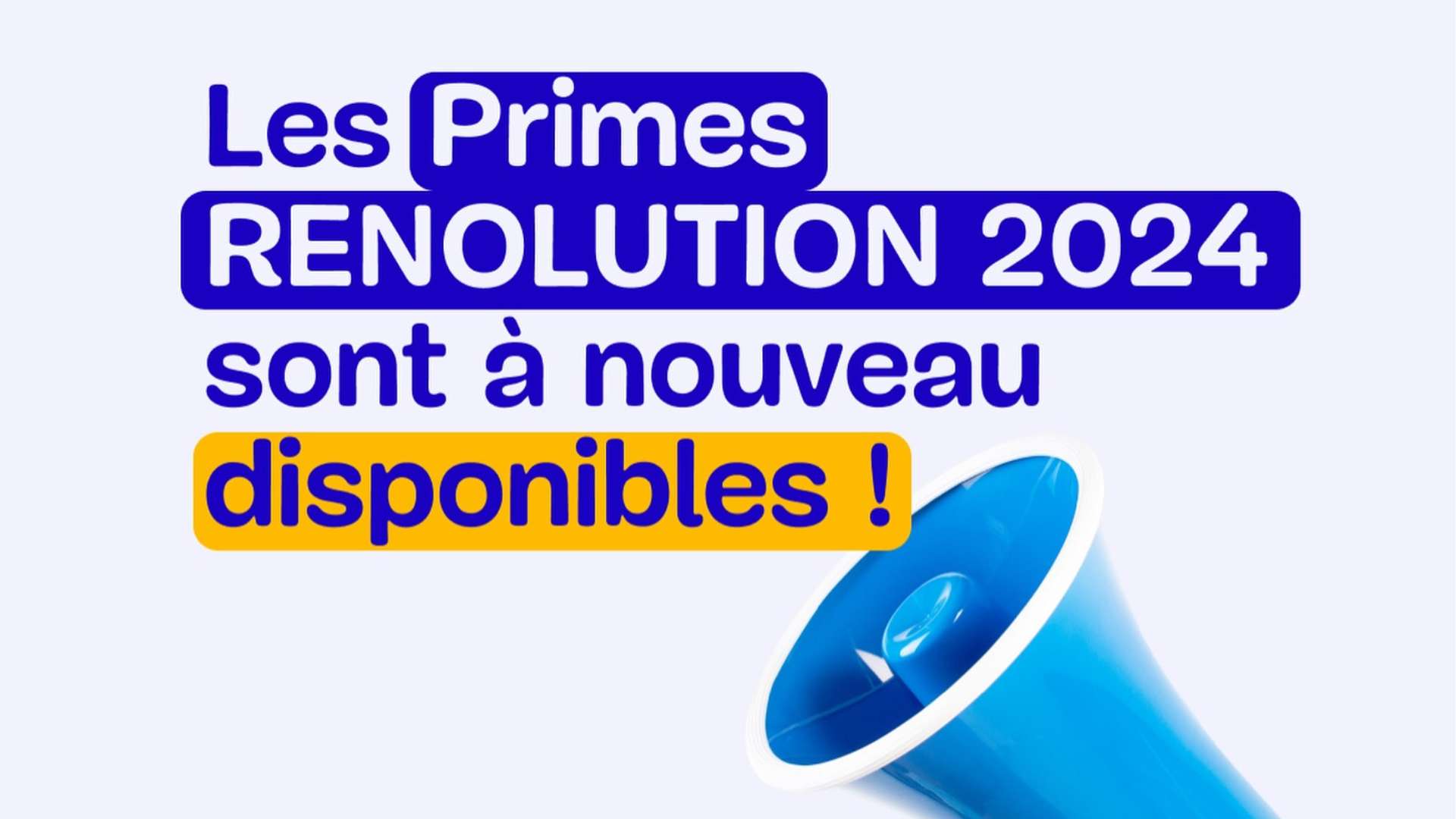 Primes renolution à nouveau disponibles